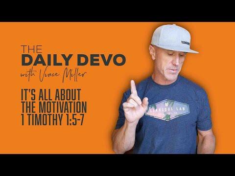 It's All About The Motivation | 1 Timothy 1:5-7