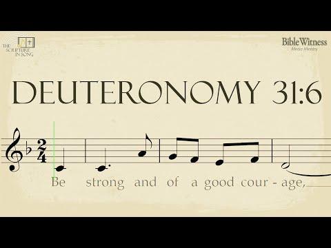 Deuteronomy 31:6 - The Scripture in Song Scrolling Score