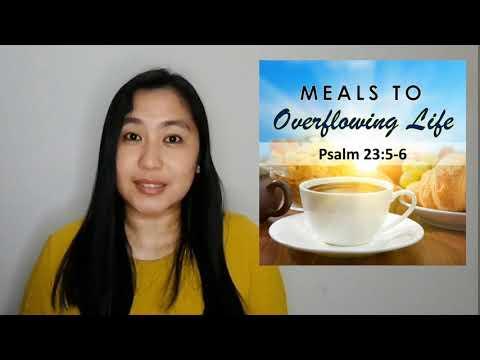 Meals to Overflowing Life | Psalm 23:5-6 | Simply Mai