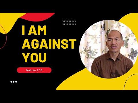 I AM AGAINST YOU | How To Avoid Being God's Enemy? | Nahum 2:13