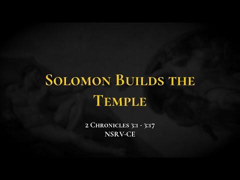 Solomon Builds the Temple - Holy Bible, 2 Chronicles 3:1-3:17