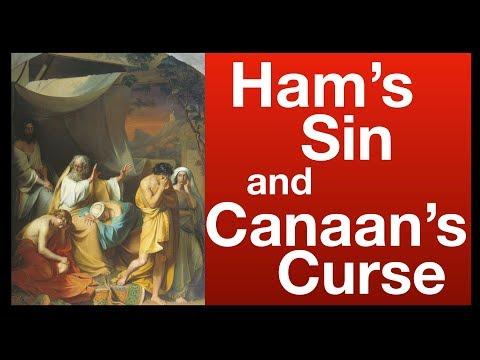 Noah’s Nakedness, the Sin of Ham, and the Curse of Canaan (Genesis 9:19-29)