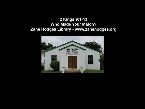 2 Kings 9:1-13 - Who Made Your Match? - Zane C. Hodges