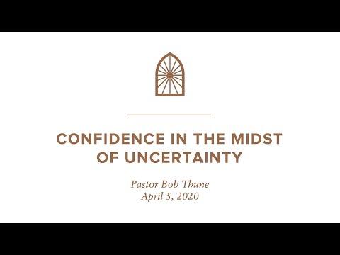 Confidence in the Midst of Uncertainty | Philippians 1:20-22