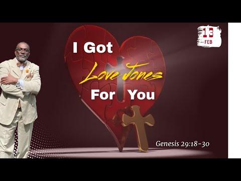 Sunday Morning Worship Service | I Got Love Jones 4 You  - Genesis 29:18-30