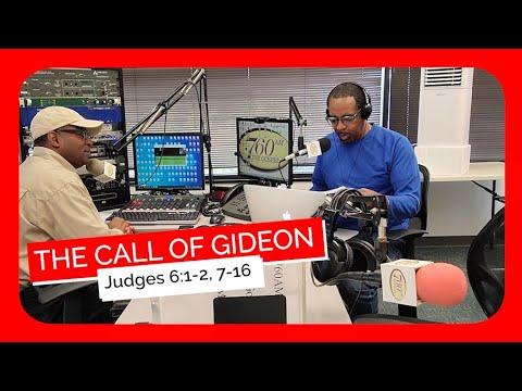 The Call of Gideon Judges 6:1–2, 7–16 Sunday School Lesson October 16, 2022 Ronald Jasmin