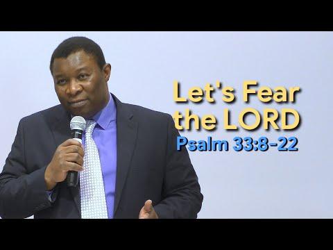 Let's Fear the LORD Psalm 33:8-22 | Pastor Leopole Tandjong