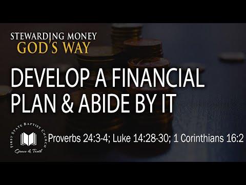 Develop A Financial Plan & Abide By It: Proverbs 24:3-4; Luke 14:28-30; 1 Corinthians 16:2