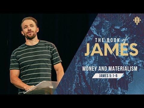 Money and Materialism (James 5:1-6) // June 27, 2021