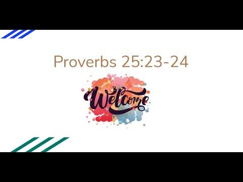 Proverbs 25:23-24