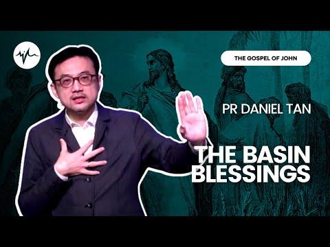 The Basin Blessings (John 13 : 1 - 7) | Pr Daniel Tan | SIBLife Online