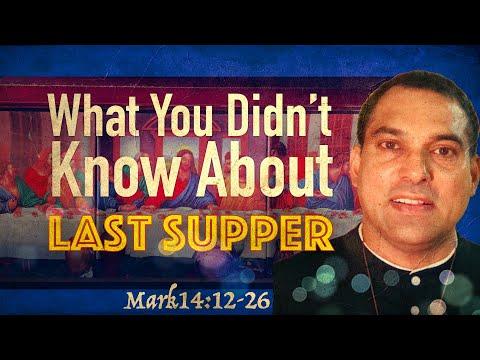 Jesus' Last Supper (Mark 14:12-26) What You Did Not Know