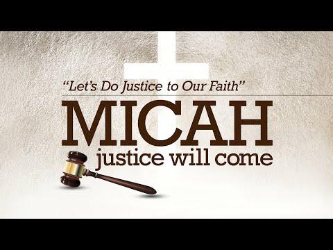 Let’s Do Justice to Our Faith (Micah 6:1-16) – Sunday, August 16, 2020