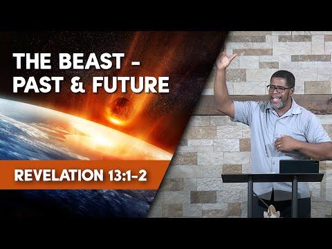 The Beast - Past & Future // Revelation 13:1-2 // Sunday Service