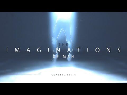 The Imaginations of Man | Genesis 6:5-8