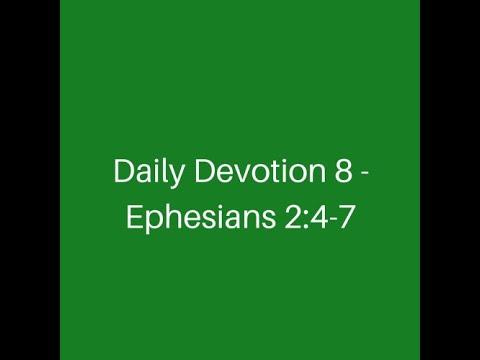 Daily Devotion 8 - Ephesians 2:4-7