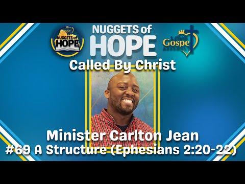 Minister Carlton Jean - The People Of God As A Structure (Ephesians 2:20-22) (Nuggets Of Hope #69)