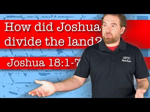 How did Joshua divide the land? - Joshua 18:1-7