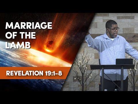 Marriage of the Lamb // Revelation 19:1-8 // Sunday Service