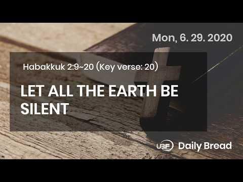 6.29.2020 / Worship the Lord / Habakkuk 2:9~20 / Bible Voice Reading Daily Devotion / UBF