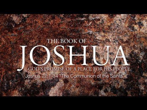 Joshua 22:1-34  "The Communion of the Saints"