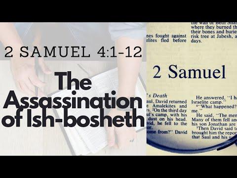 2 SAMUEL 4:1-12 THE ASSASSINATION OF ISH-BOSHETH (S21 E6)