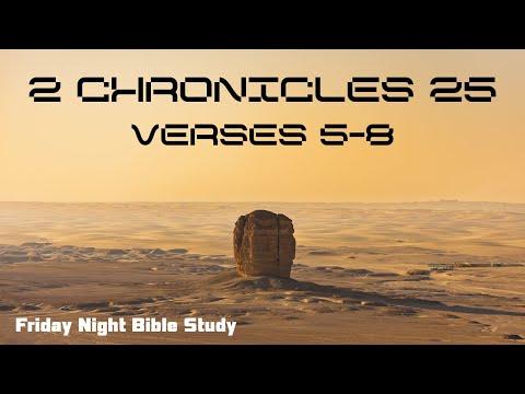 Bible Study- 2 Chronicles 25: 5-8