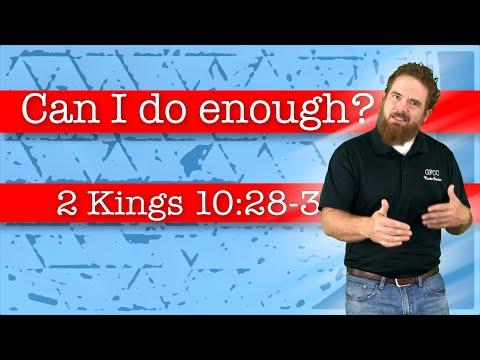 Can I do enough? - 2 Kings 10:28-31