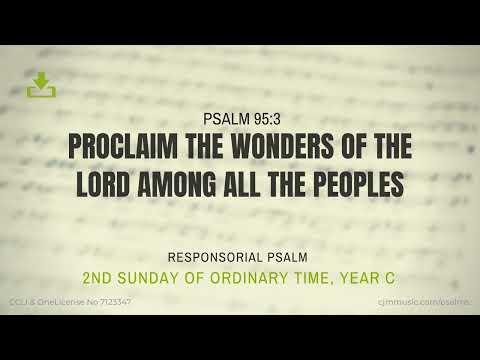 Psalm 95:3 | Responsorial Psalm for the 2nd Sunday of Ordinary Time, Year C