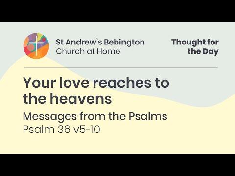 Thought for the Day: Thursday 4th June 2020: Psalm 36:5-10: St Andrew's Church