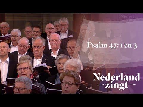 Psalm 47: 1 en 3 - Nederland Zingt