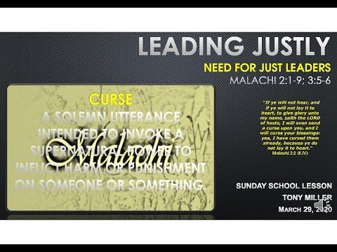 Sunday School Lesson March 29, 2020, Leading Justly, Need for Just Leaders Malachi 2:1-9; 3:5-6