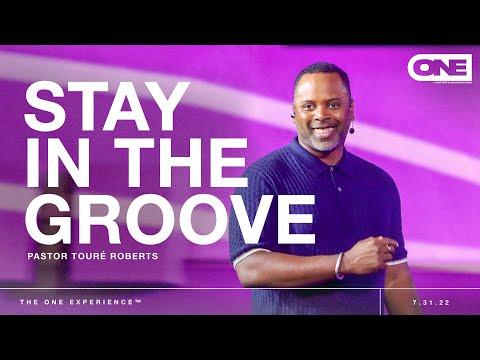 Stay In the Groove  - Touré Roberts