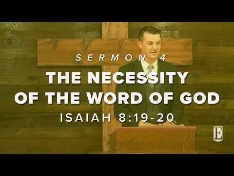 THE NECESSITY OF THE WORD OF GOD: Isaiah 8:19-20