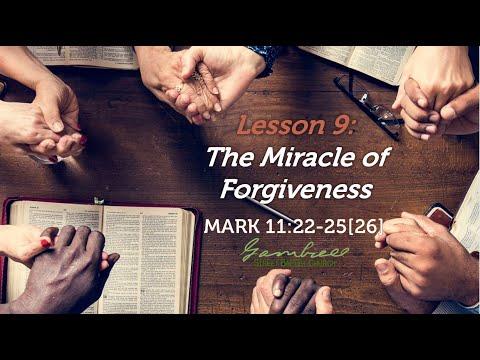 The Miracle of Forgiveness - Mark 11:22-25[26]