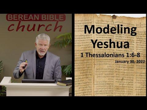 Modeling Yeshua (1 Thessalonians 1:6-8)