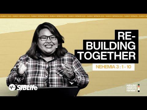 Rebuilding Together (Nehemiah 3: 1-10) | Pr Veronica Sitem | SIBLife Online