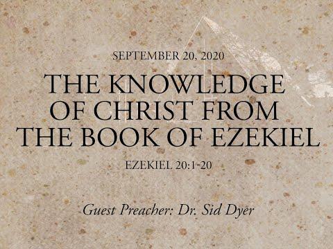 Ezekiel 20:1-20  "The Knowledge of Christ from the Book of Ezekiel"