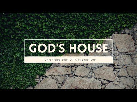 God's House | 1 Chronicles 28:1-10 | 11:30 AM