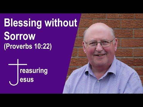 Blessing Without Sorrow (Proverbs 10:22)