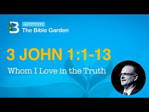Whom I Love in the Truth / 3 John 1:1-13 / Chicago UBF