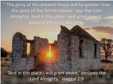 Haggai 2:1-23 - The Coming of the Desire of All Nations