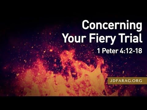 Concerning Your Fiery Trial, 1 Peter 4:12-18 – November 6th, 2022