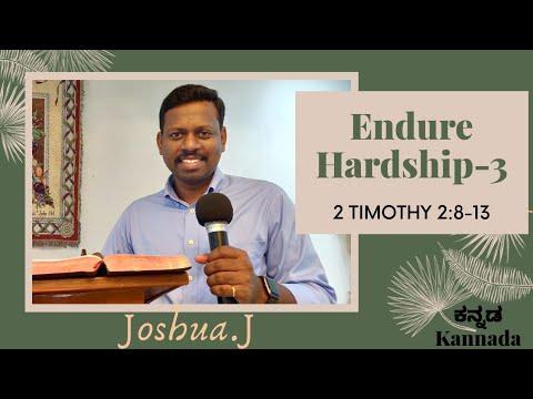 'Endure Hardship 3' . 2 Timothy 2:8-13. Kannada (Joshua Paul.J)