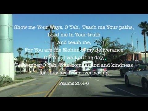 HalleluYah Psalm 25: 4-6 "GUIDANCE" Meditation Prayer (7 Day Scripture Challenge - DAY #3)