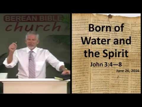 Born of Water and the Spirit (John 3:4-8)