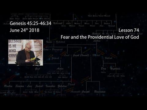 Genesis 45:25-46:34 - Fear and the Providential Love of God