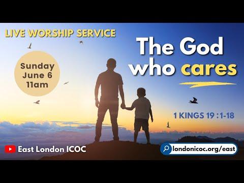 The God Who Cares | The Lord Appears to Elijah | 1 Kings 19:1-18 | 06/06/21 (Sunday Worship Service)