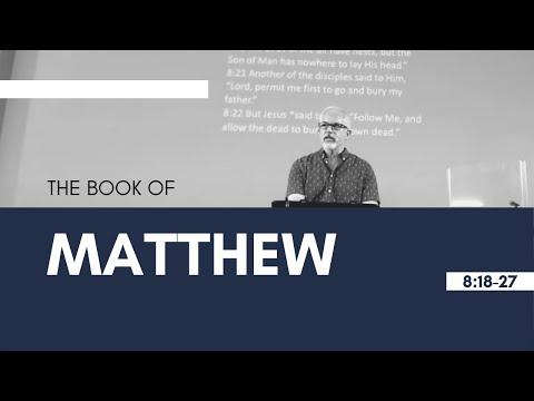 (Live) Matthew 8:18-27 // Sunday, 5.30.21