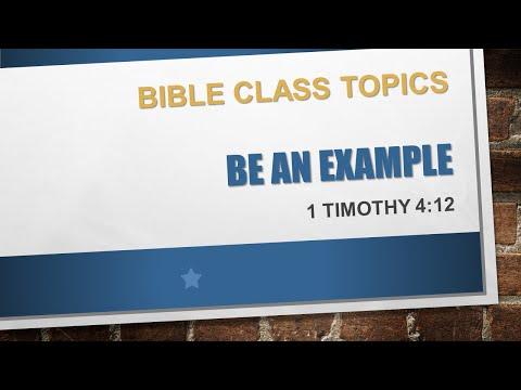 Be an Example (1 Timothy 4:12)